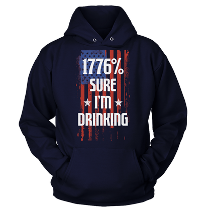 T-shirt 1776 Percent Sure I'm Drinking