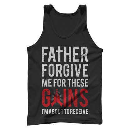 T-shirt Premium Mens Tank / Black / XS Father Forgive Me For These Gains