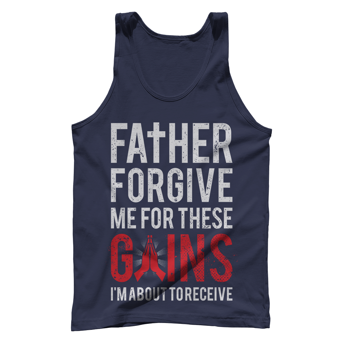 T-shirt Premium Mens Tank / Midnight Navy / XS Father Forgive Me For These Gains