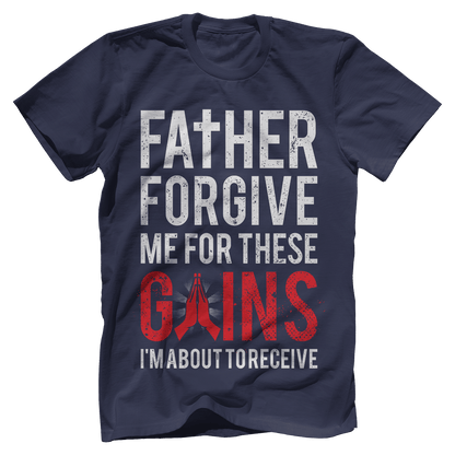 T-shirt Premium Mens Shirt / Midnight Navy / XS Father Forgive Me For These Gains