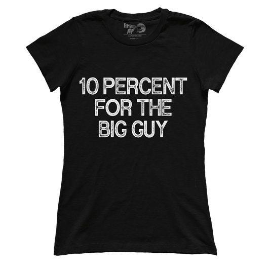 10 Percent For The Big Guy (Ladies)