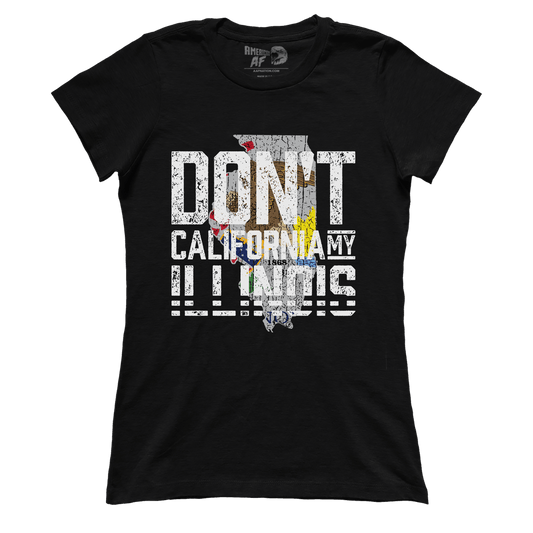 Don't Cali My Illonois (Ladies)