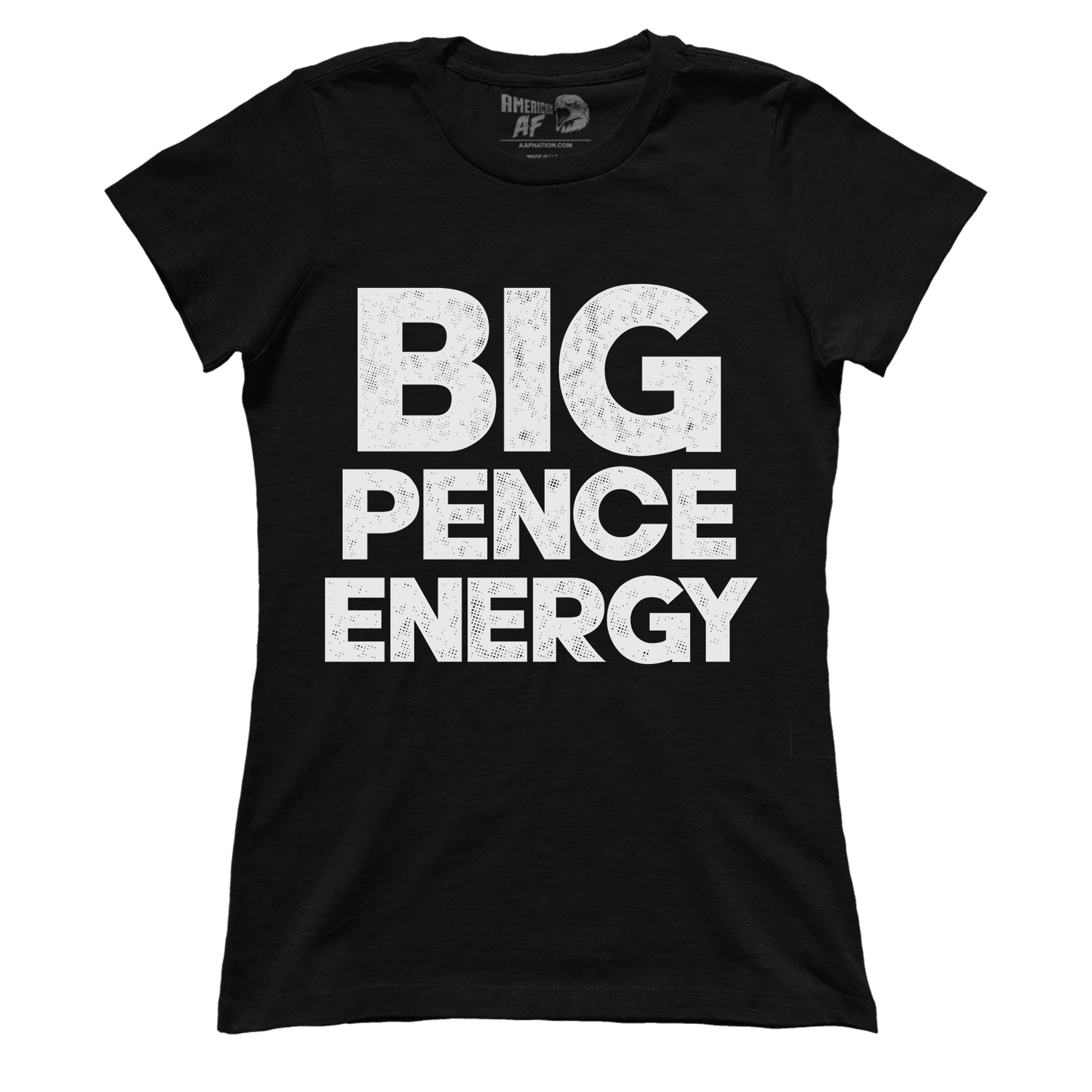 Big Pence Energy (Ladies)
