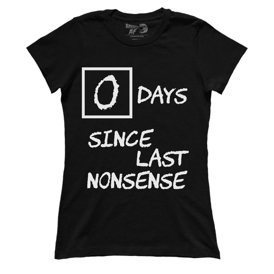 Days Since Last Nonsense (Ladies)