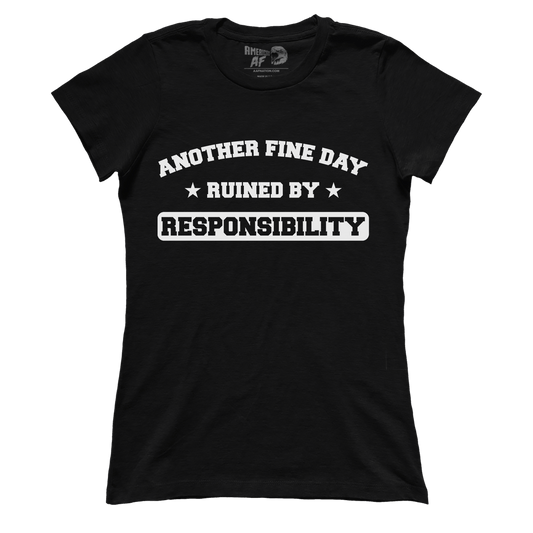 Apparel Premium Ladies Tee / Black / XS Fine Day Ruined (Ladies)