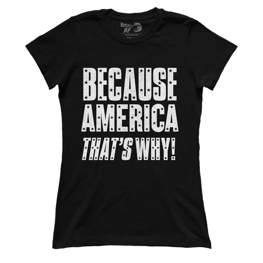 Because America That's Why! (Ladies)