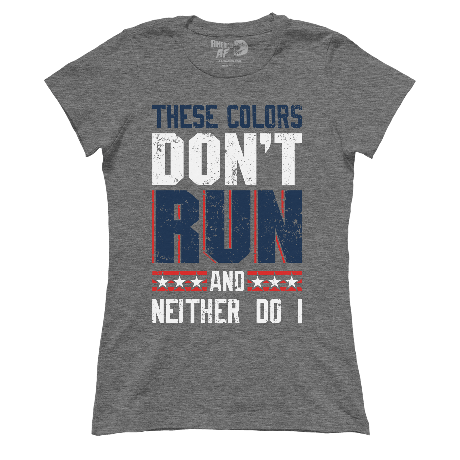 T-shirt Premium Ladies Tee / Heather Grey / XS These Colors Don't Run And Neither Do I (Ladies)