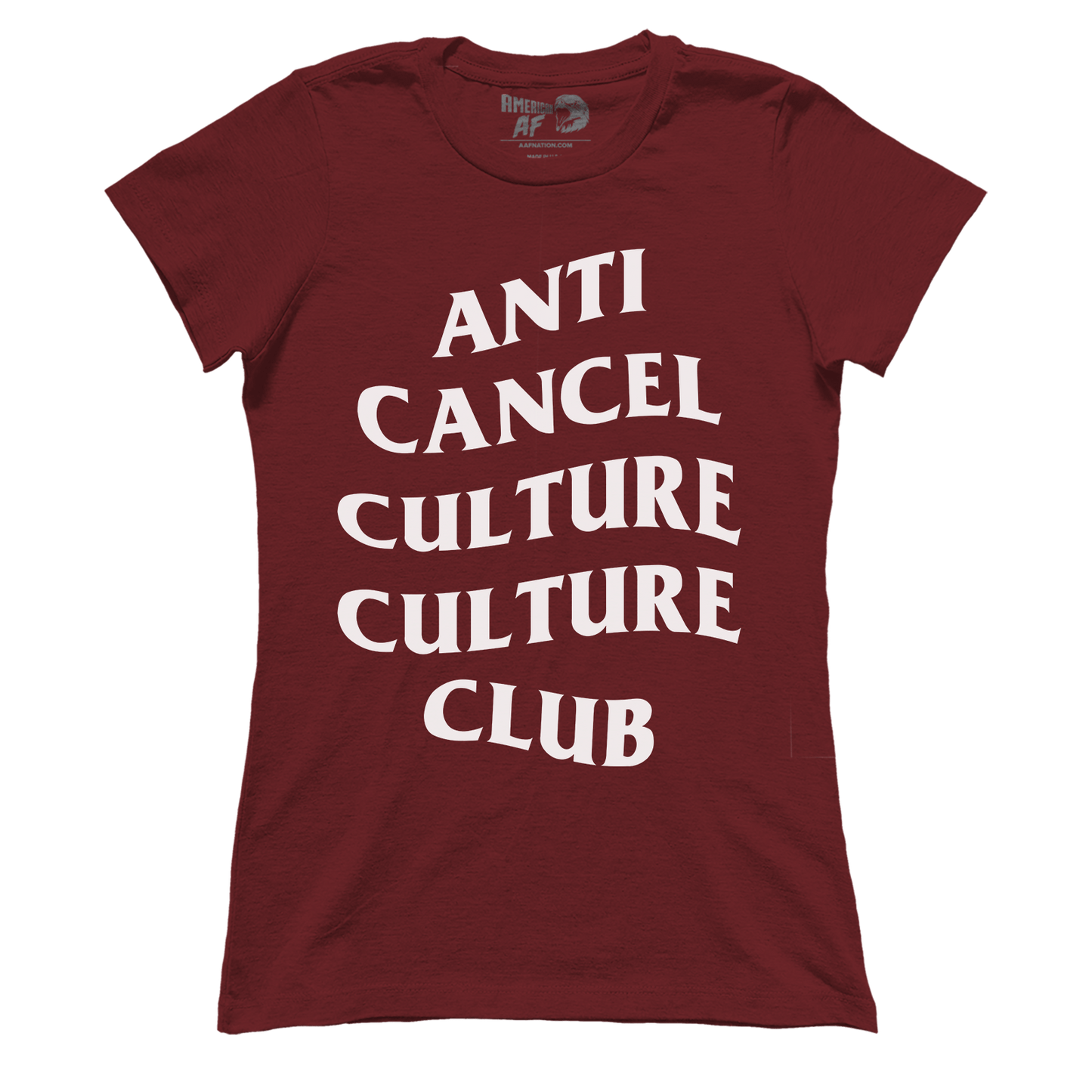 Anti Cancel Culture Culture Club (Ladies)