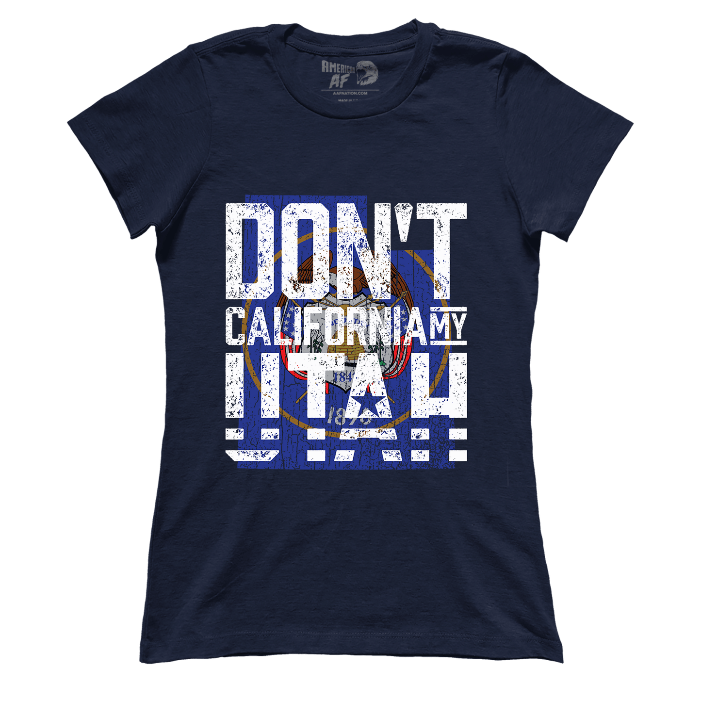 Don't California My Utah (Ladies)