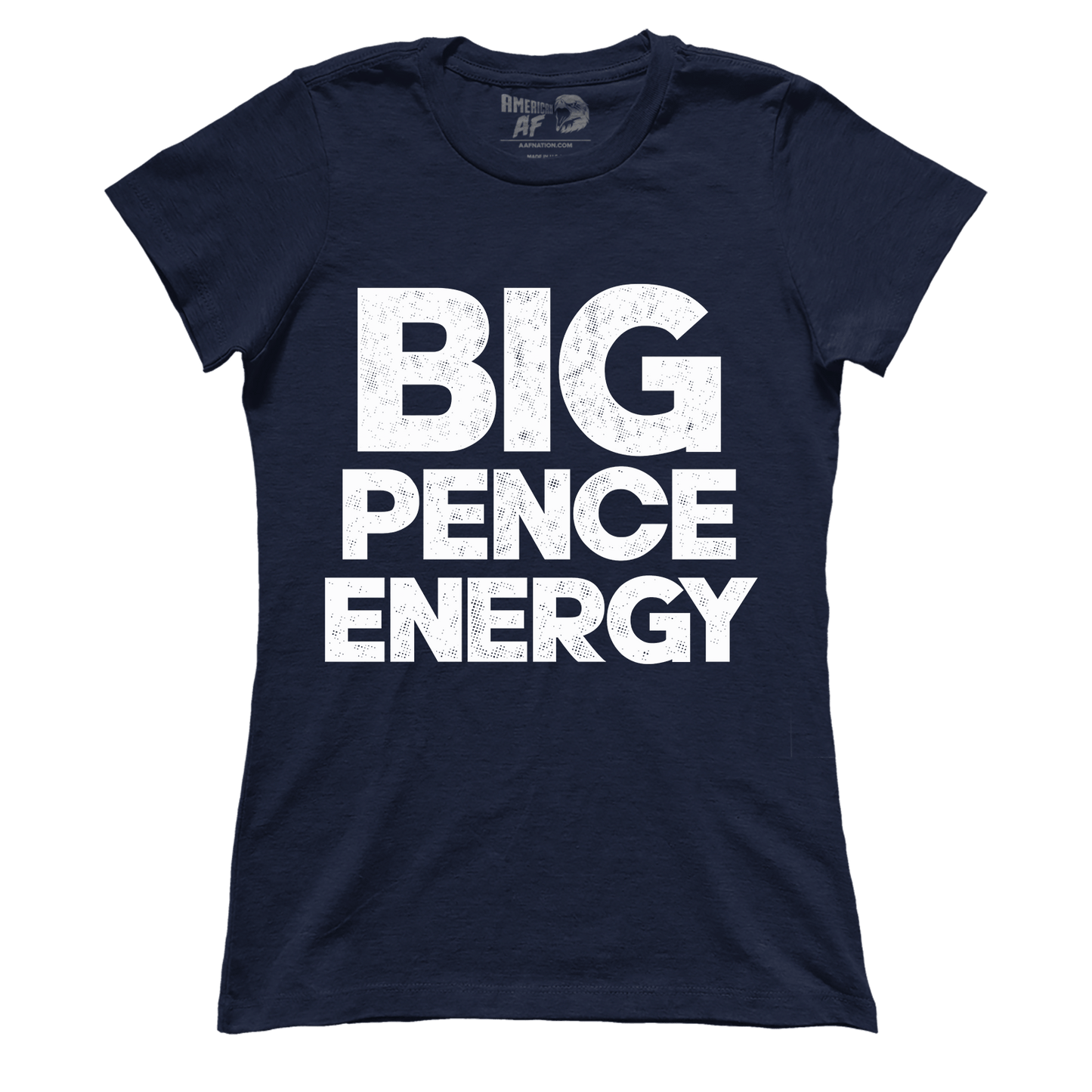 Big Pence Energy (Ladies)