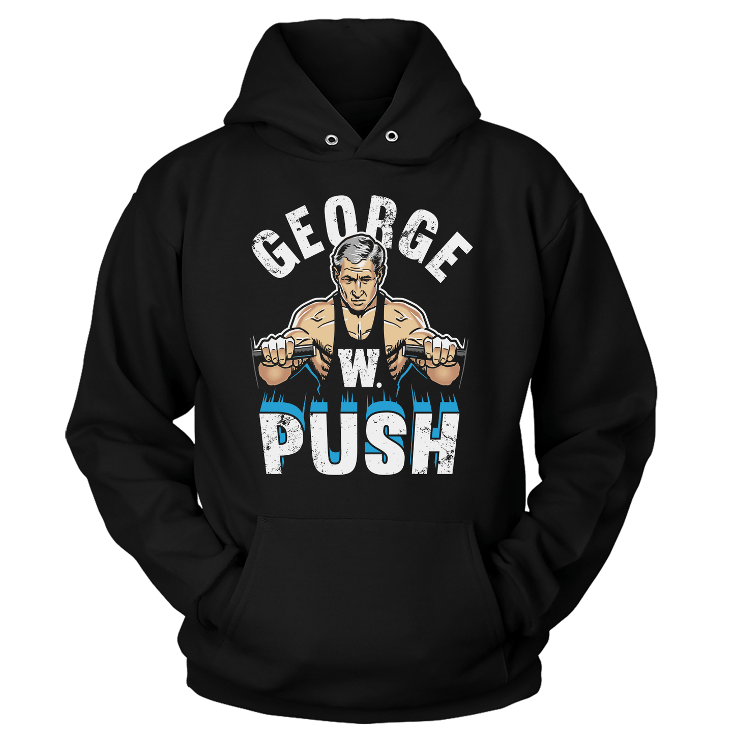 T-shirt Unisex Hoodie / Black / S George W Push