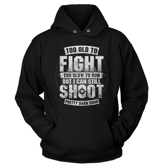 Too Old To Fight Hoodie