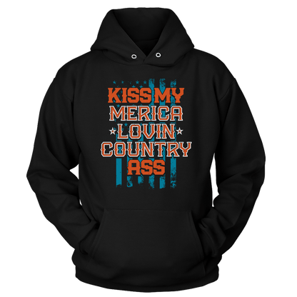 T-shirt Unisex Hoodie / Black / S Kiss My Merica Lovin Country