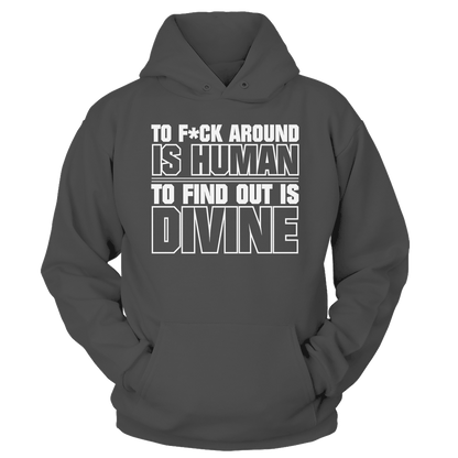 T-shirt Unisex Hoodie / Charcoal / S To F Around Is Human (censored)