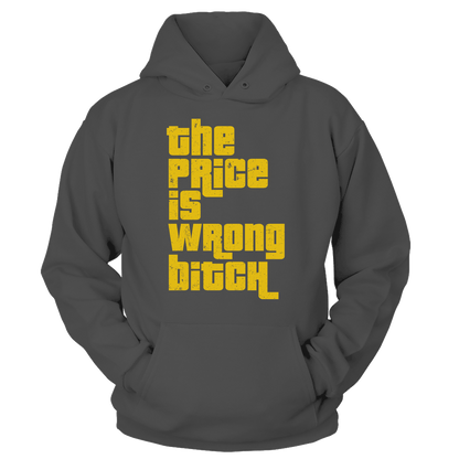 T-shirt Unisex Hoodie / Charcoal / S The Price is Wrong B