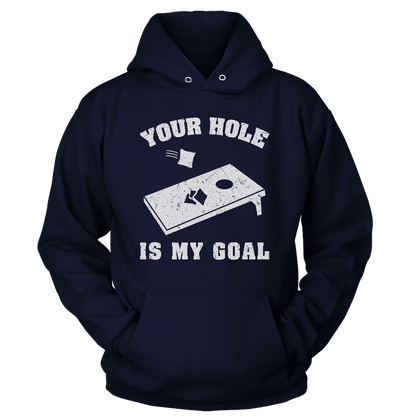 Apparel Your Hole Is My Goal