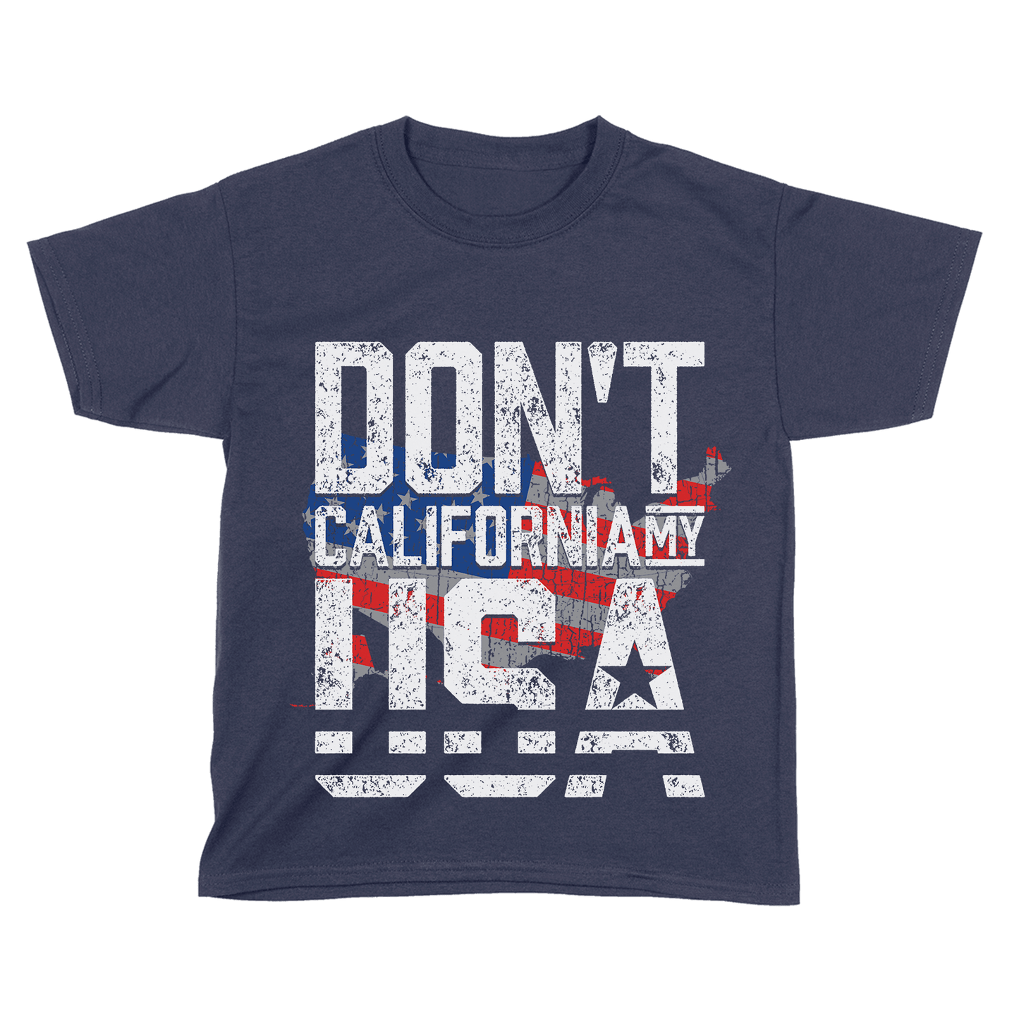 Don't California My USA - Kids