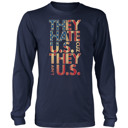 T-shirt Mens Long Sleeve / Midnight Navy / S They Hate Us 'Cuz They Ain't Us