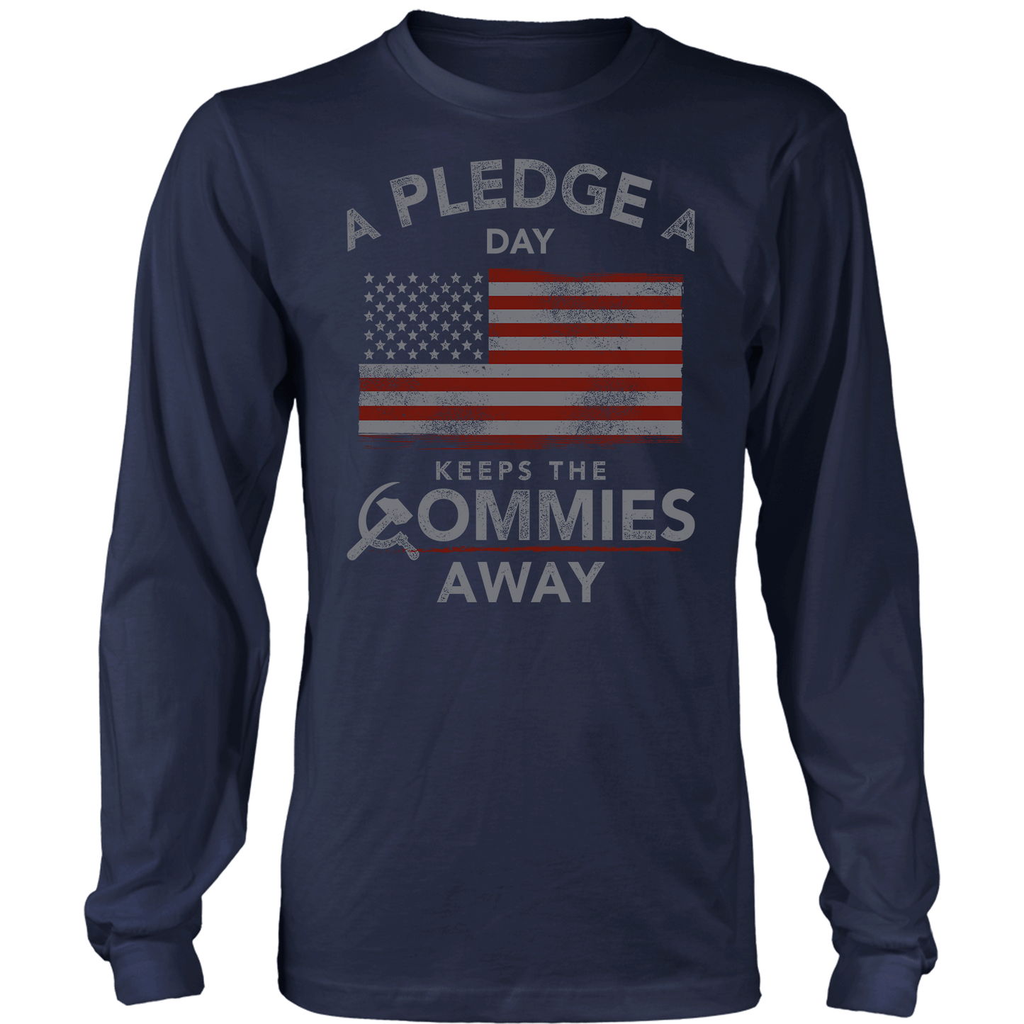 T-shirt Mens Long Sleeve / Midnight Navy / S A Pledge a Day Keeps the Commies Away