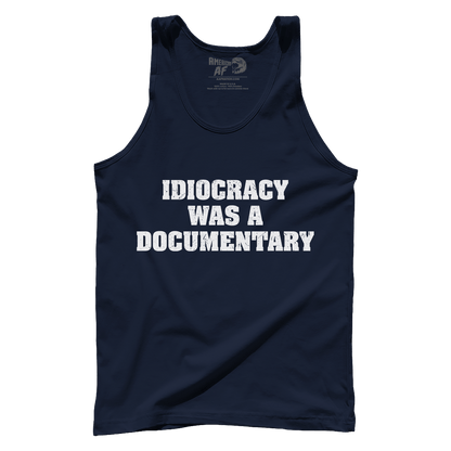 T-shirt Idiocracy was a Documentary