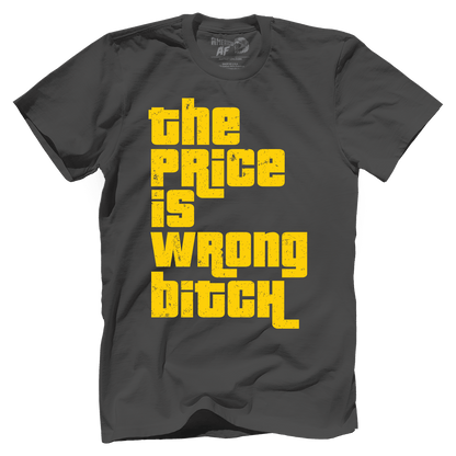 T-shirt The Price is Wrong B