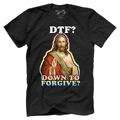 DTF - Down To Forgive