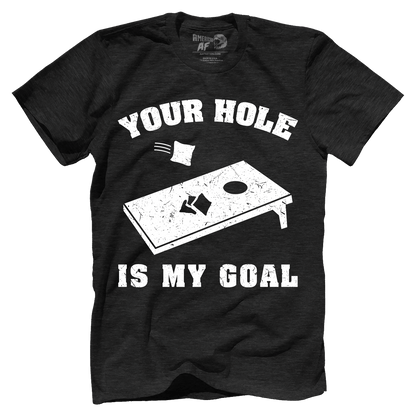 Apparel Your Hole Is My Goal