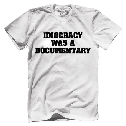 T-shirt Premium Mens Shirt / White / XS Idiocracy was a Documentary