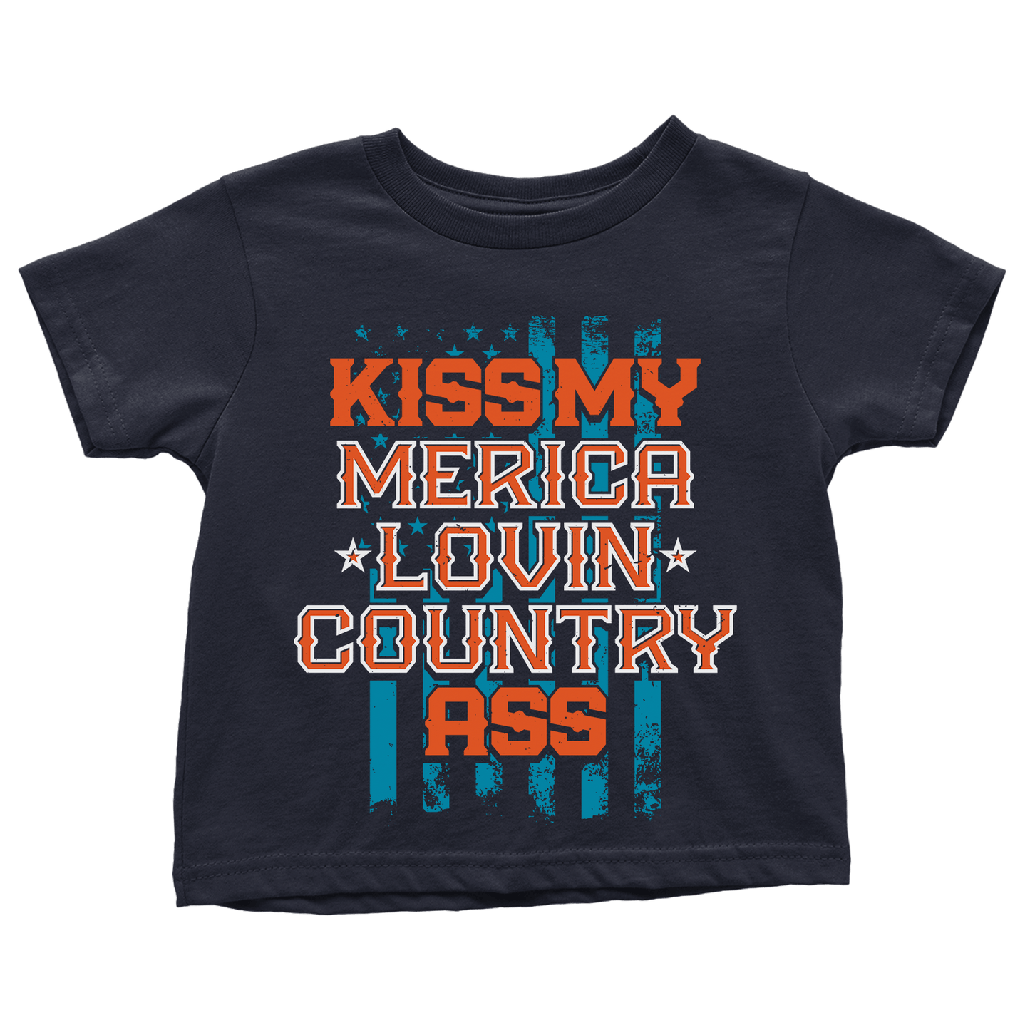 Apparel Premium Toddler Shirt / Navy / 2T Kiss My Merica Lovin Country - Toddlers