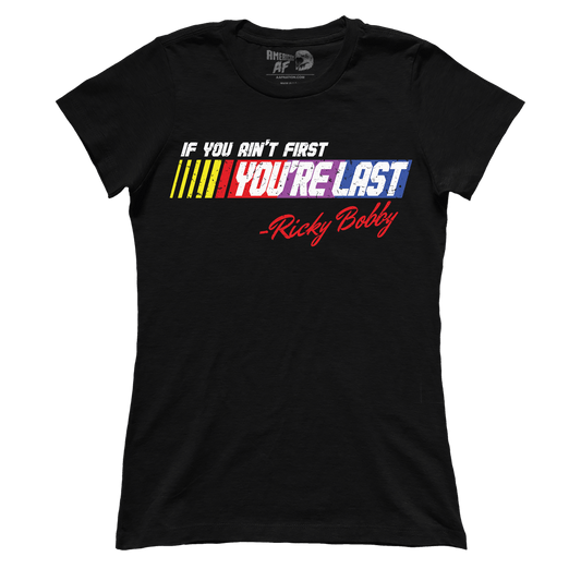 T-shirt Premium Ladies Tee / Black / XS Ain't First You're Last (Ladies)