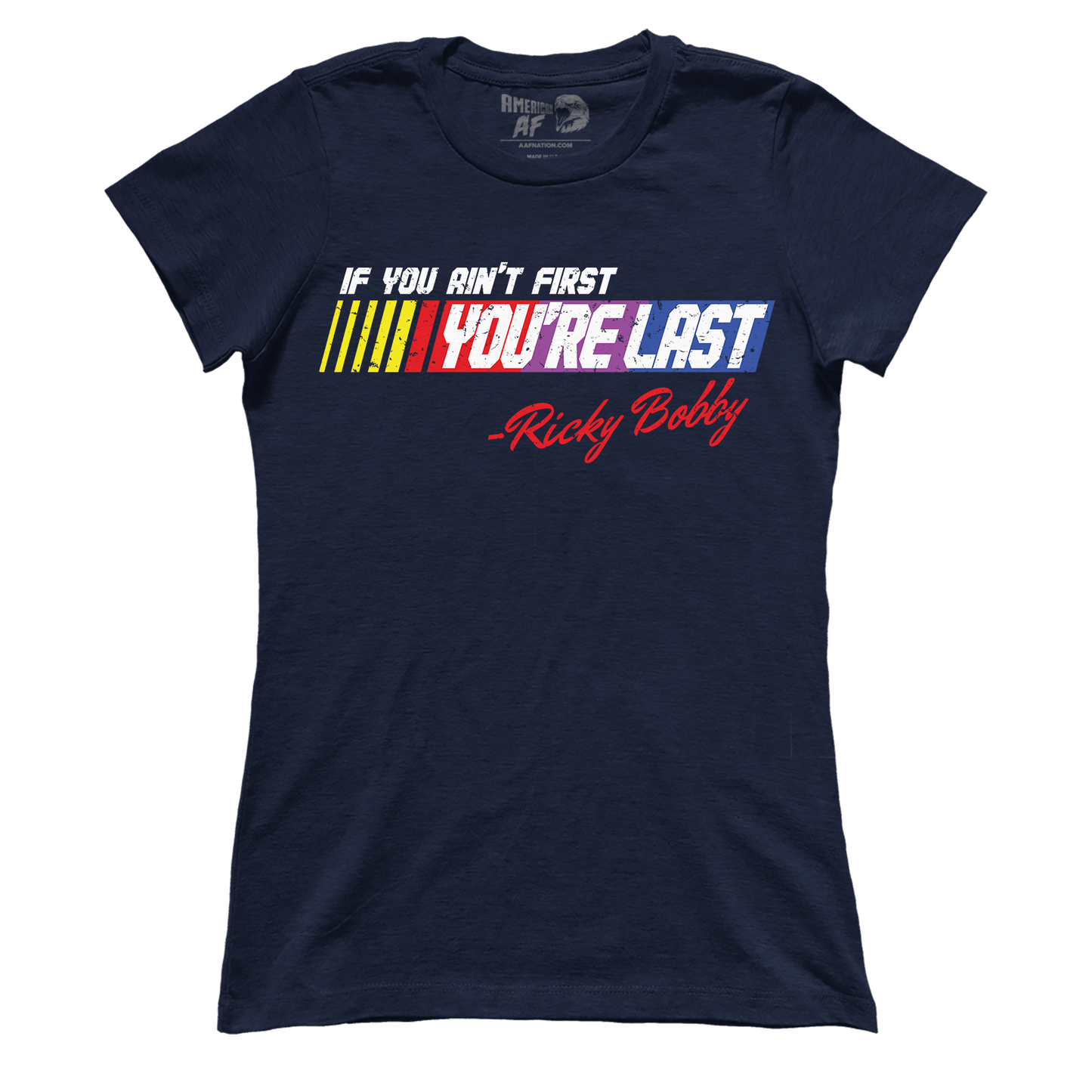 T-shirt Premium Ladies Tee / Midnight Navy / XS Ain't First You're Last (Ladies)