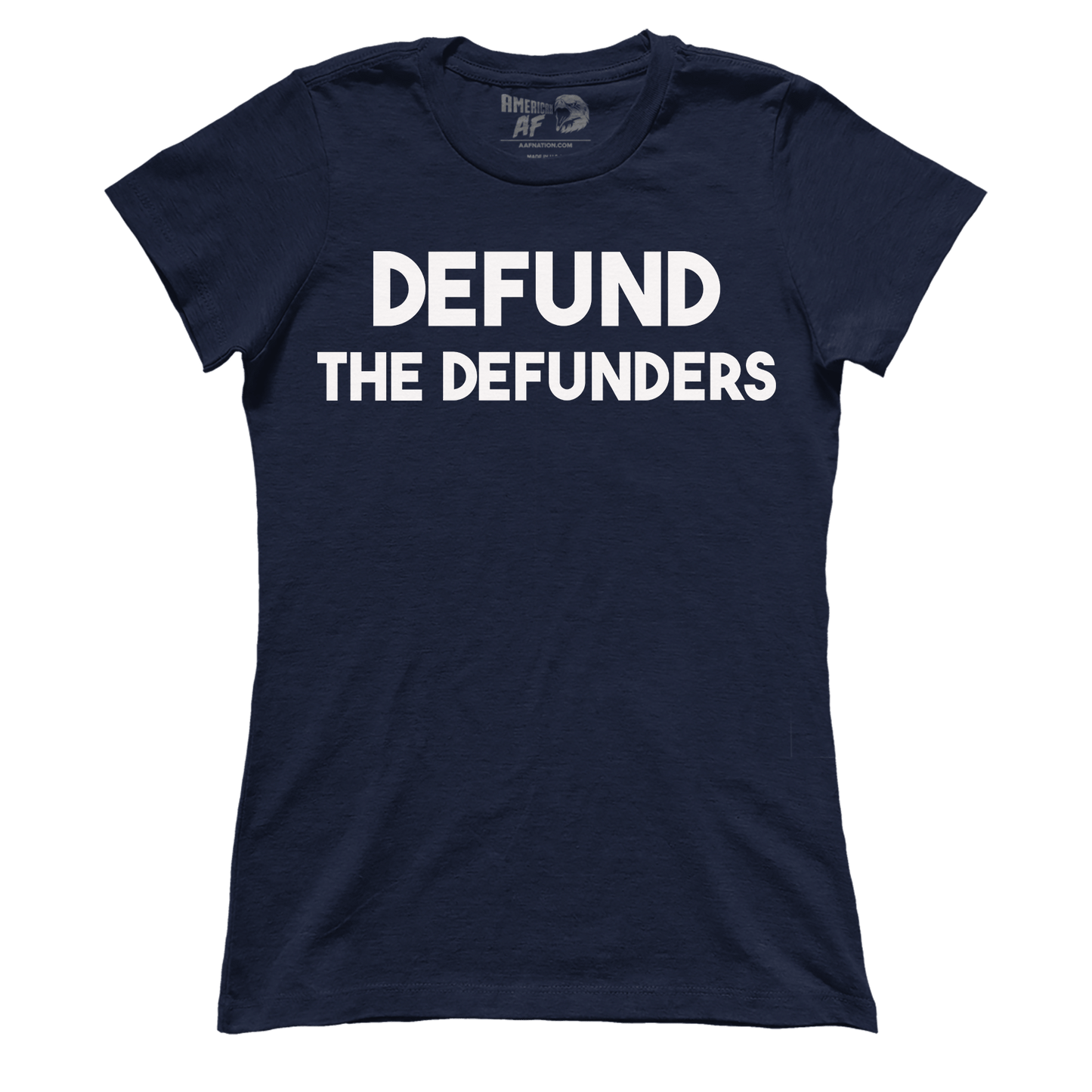 Defund The Defunders (Ladies)