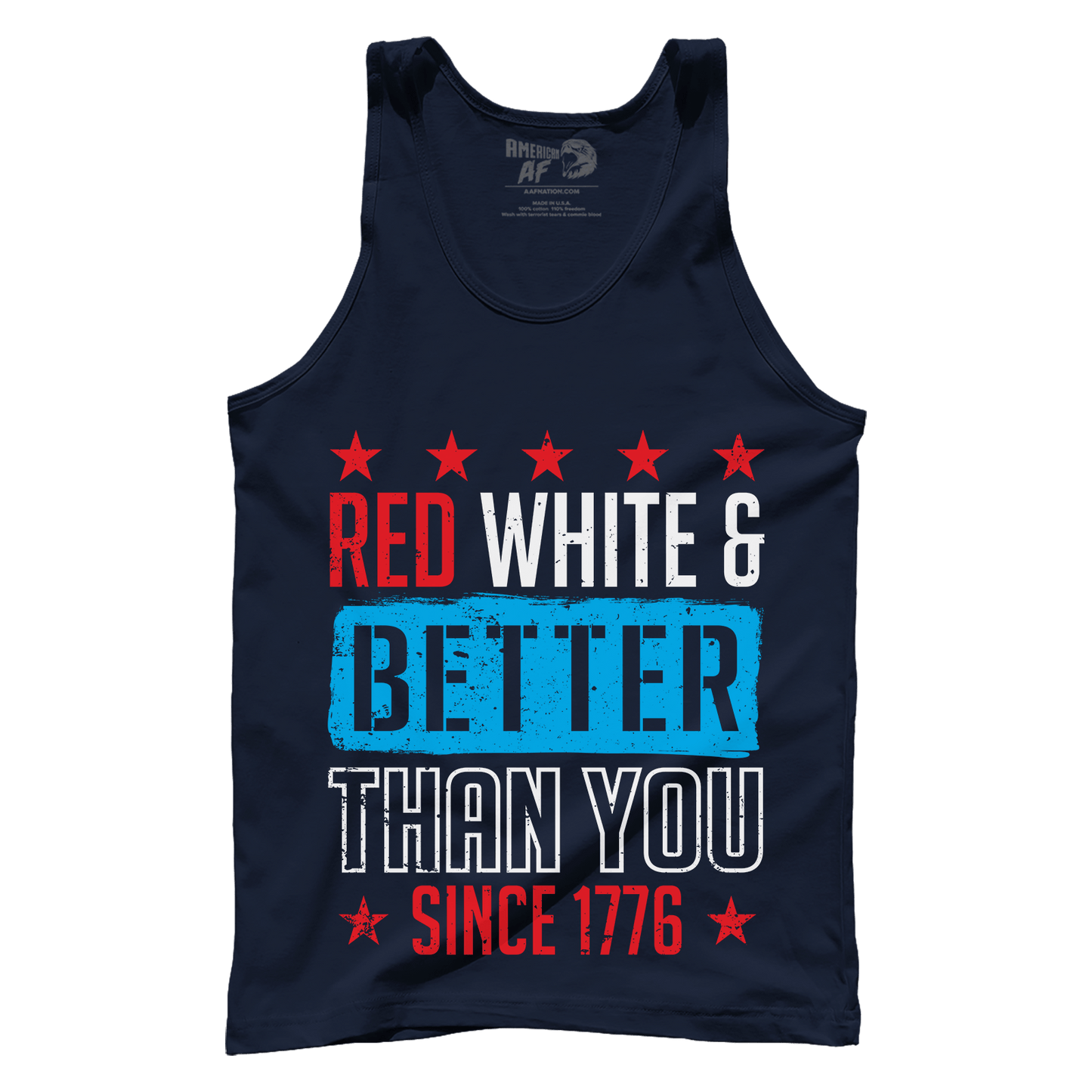 T-shirt Red, White, and Better Than You Since 1776