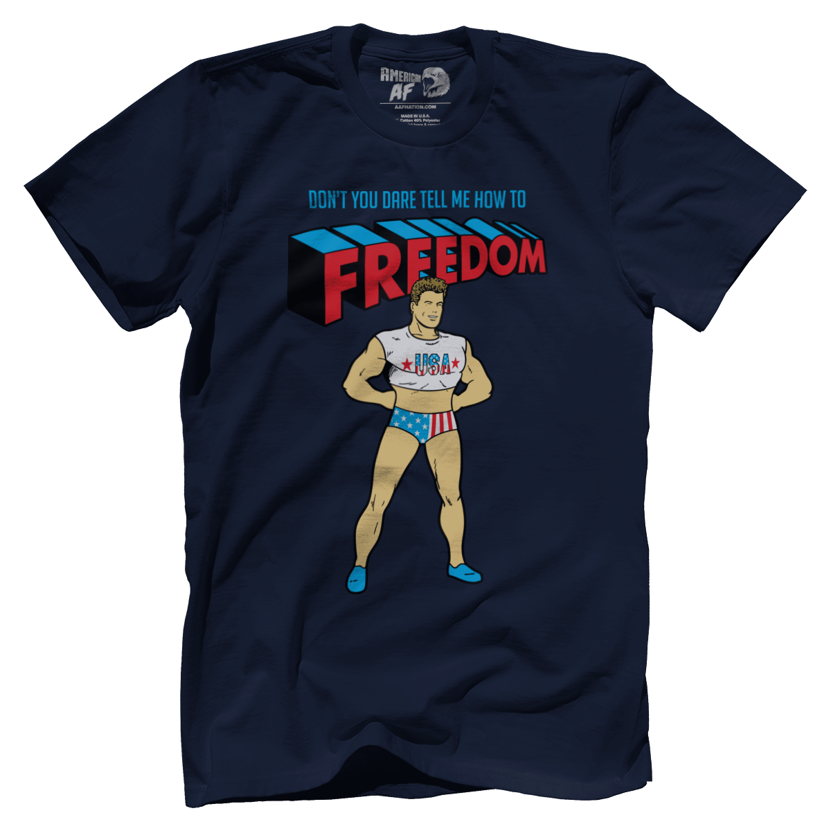 T-shirt Premium Mens Shirt / Midnight Navy / X-Small Don't You DARE tell me how to Freedom