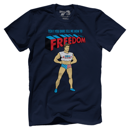 T-shirt Premium Mens Shirt / Midnight Navy / X-Small Don't You DARE tell me how to Freedom