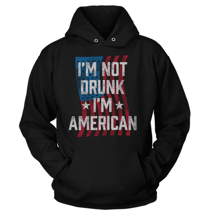 T-shirt Unisex Hoodie / Black / S I'm Not Drunk I'm American