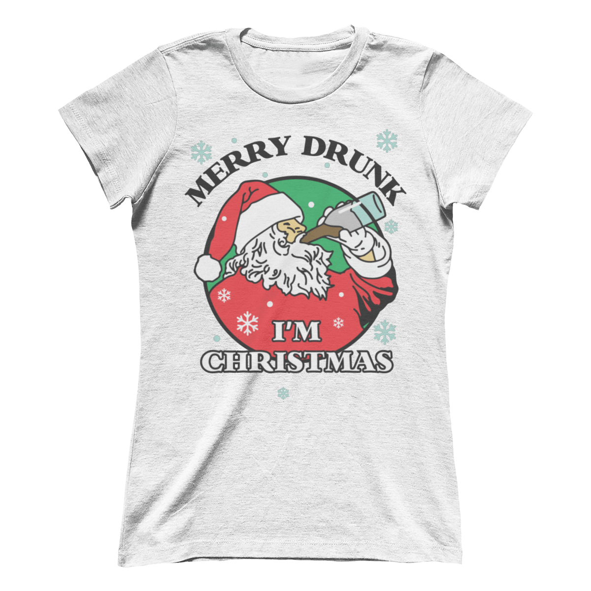 Merry Drunk I'm Christmas (Ladies)