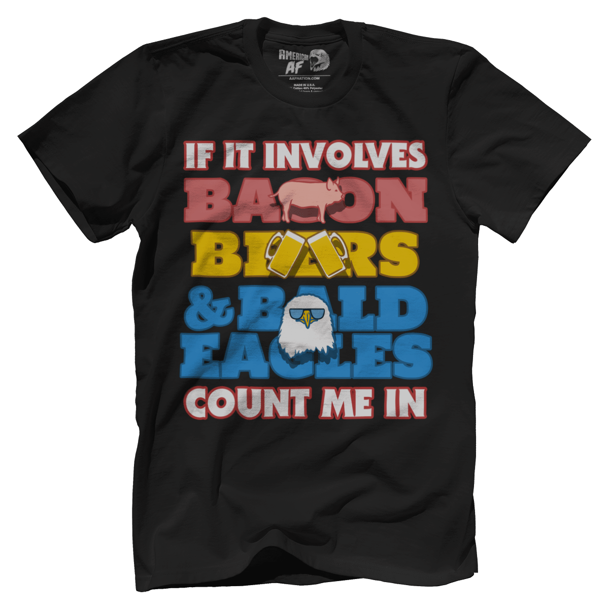 T-shirt Bacon Beers and Bald Eagles