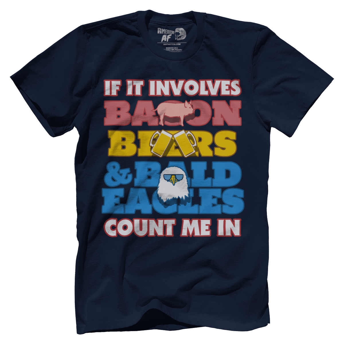 T-shirt Bacon Beers and Bald Eagles