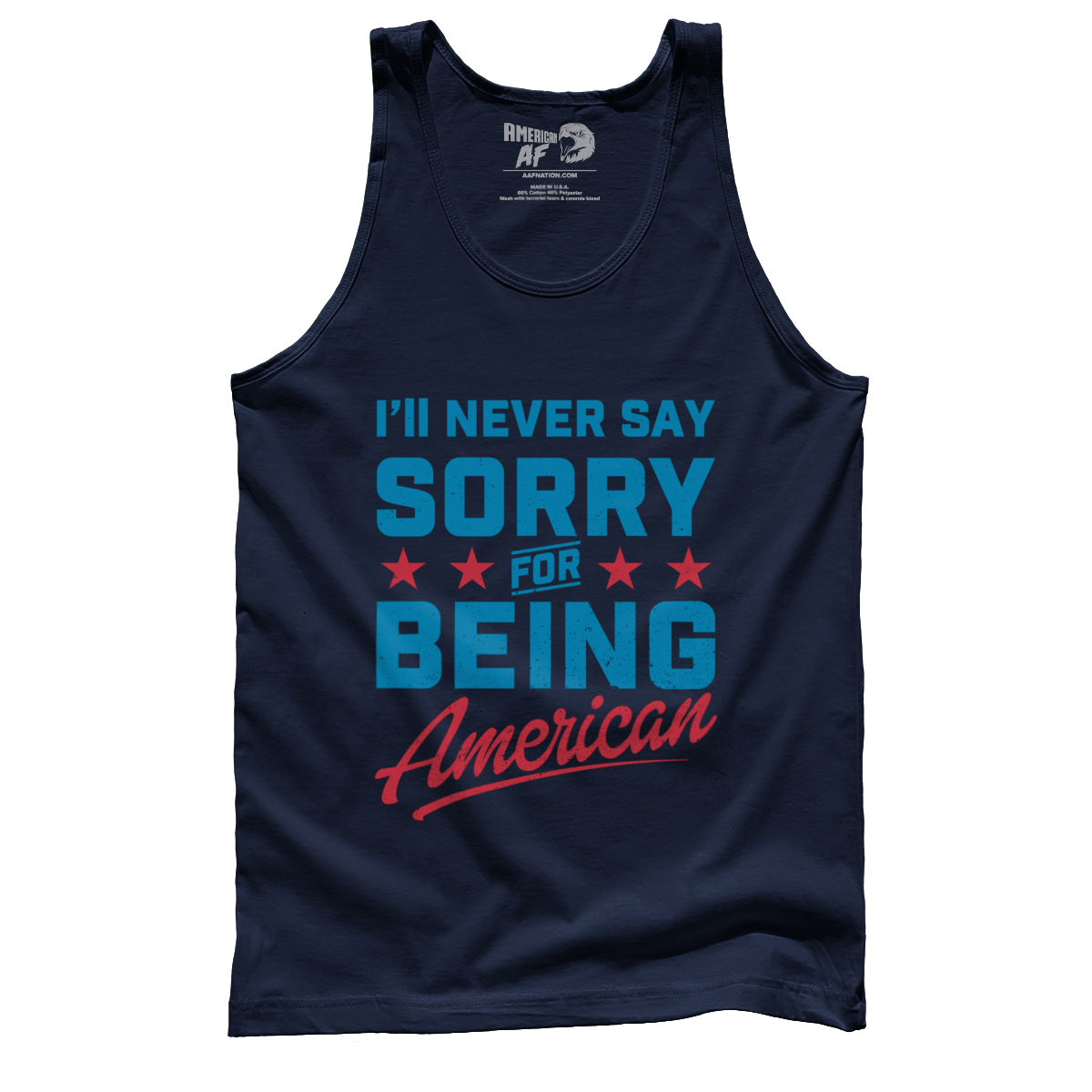 T-shirt Never Say Sorry American