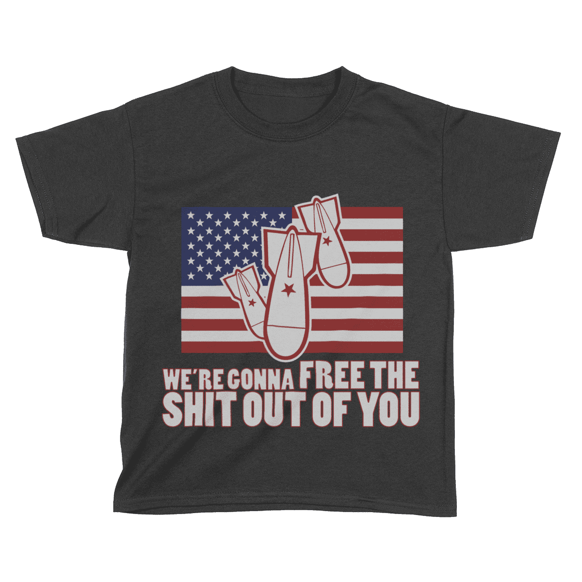 Apparel Premium Kids Shirt / Black / YXS We're Gonna Free the SH Out of You! - Kids
