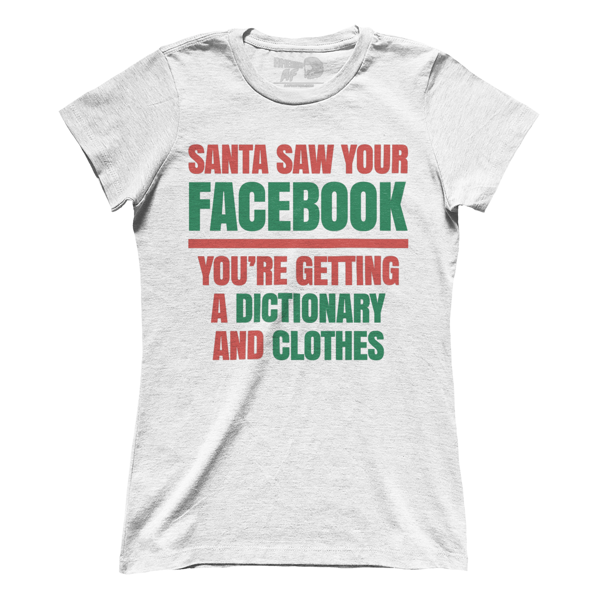 Santa Saw Your Facebook (Ladies)