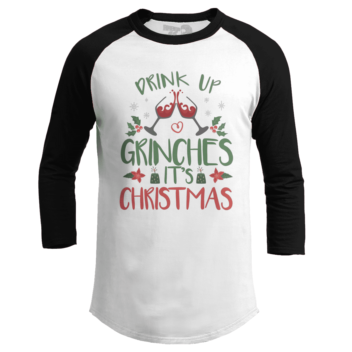 Drink Up Grinches (Ladies)