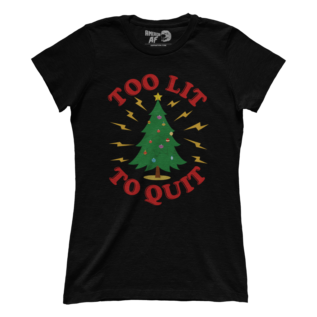 Too Lit To Quit (Ladies)