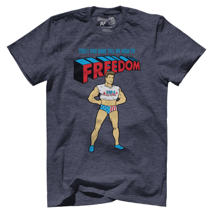 T-shirt Premium Mens Triblend Shirt / Vintage Navy / S Don't You DARE tell me how to Freedom