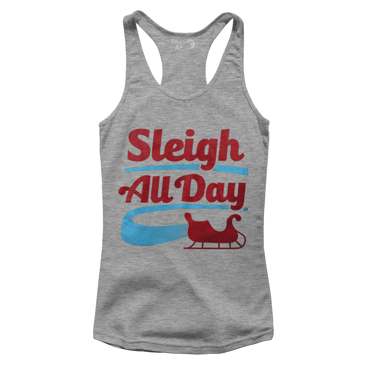 Sleigh All Day (Ladies)