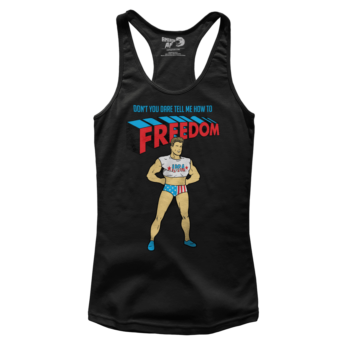 T-shirt Don't You DARE tell me how to Freedom (Ladies)