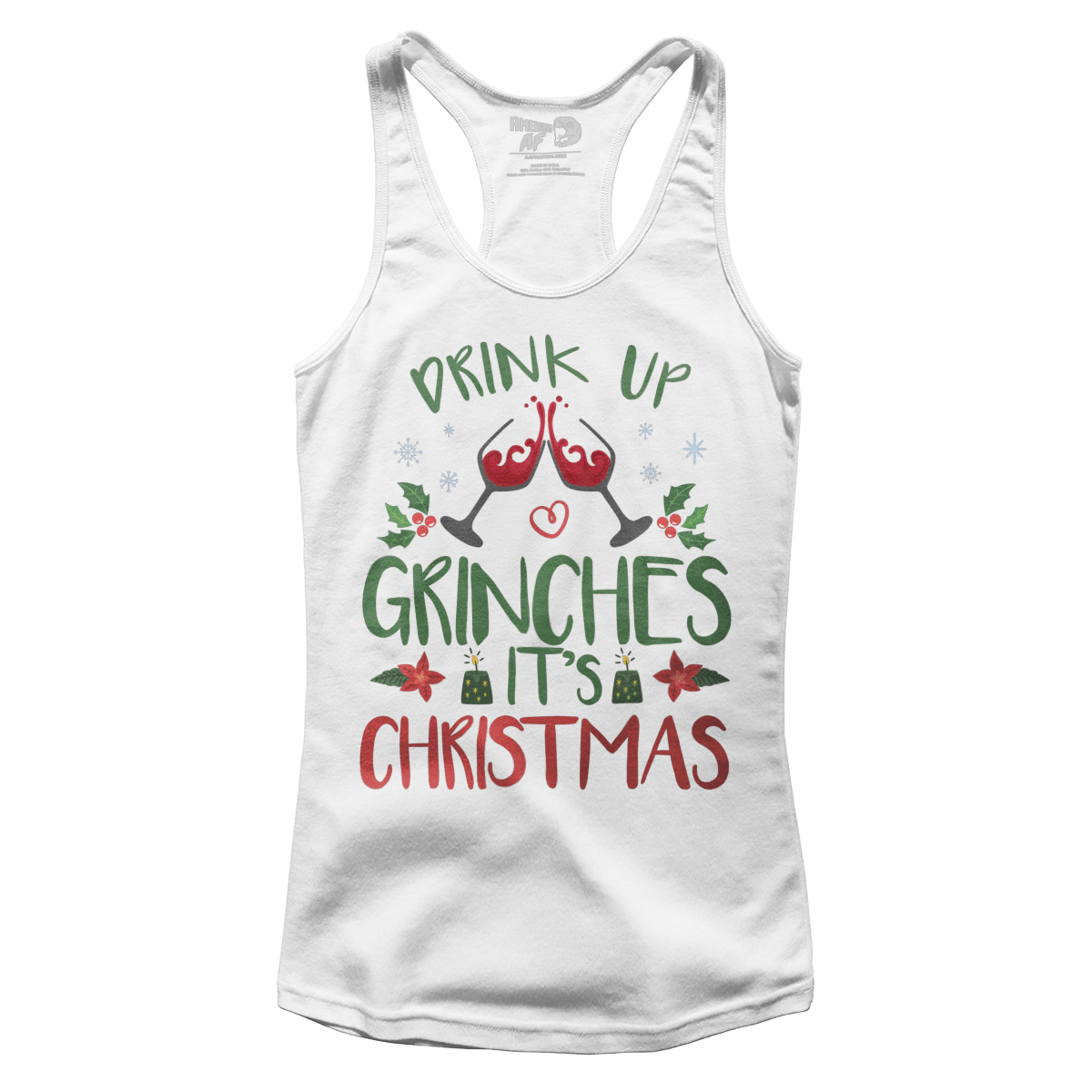 Drink Up Grinches (Ladies)