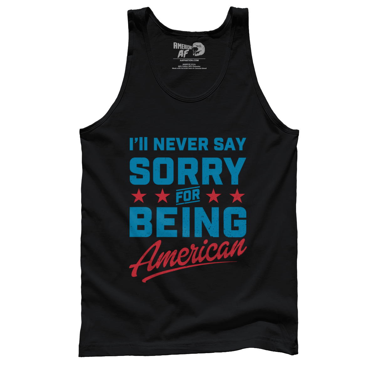 T-shirt Never Say Sorry American