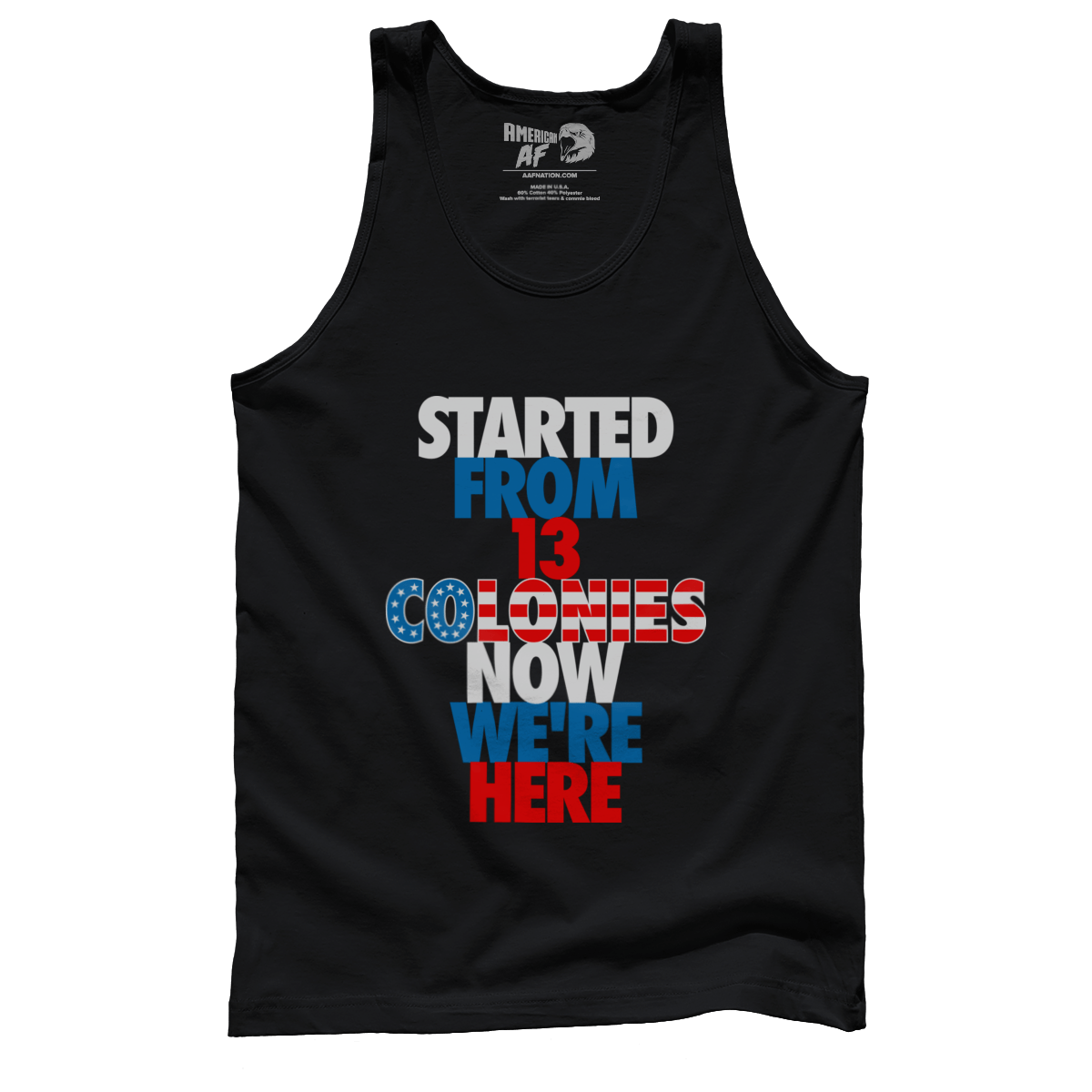 T-shirt Premium Mens Tank / Black / XS Started From 13 Colonies Now We're Here